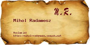 Mihol Radamesz névjegykártya